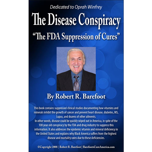 The Disease Conspiracy “The FDA Suppression of Cures” - Wholesale